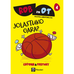 Rob eta Ot 4: Jolastuko gara?