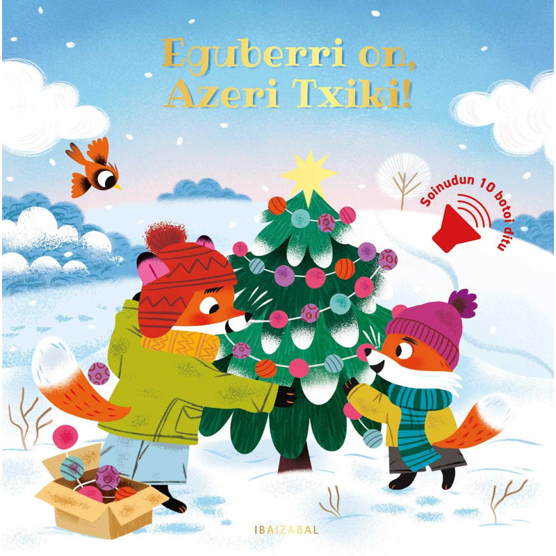 Eguberri on, Azeri txiki!- Soinuak ditu