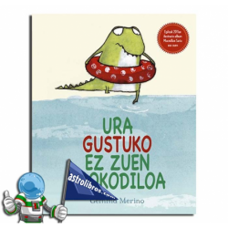 URA GUSTUKO EZ ZUEN KROKODILOA