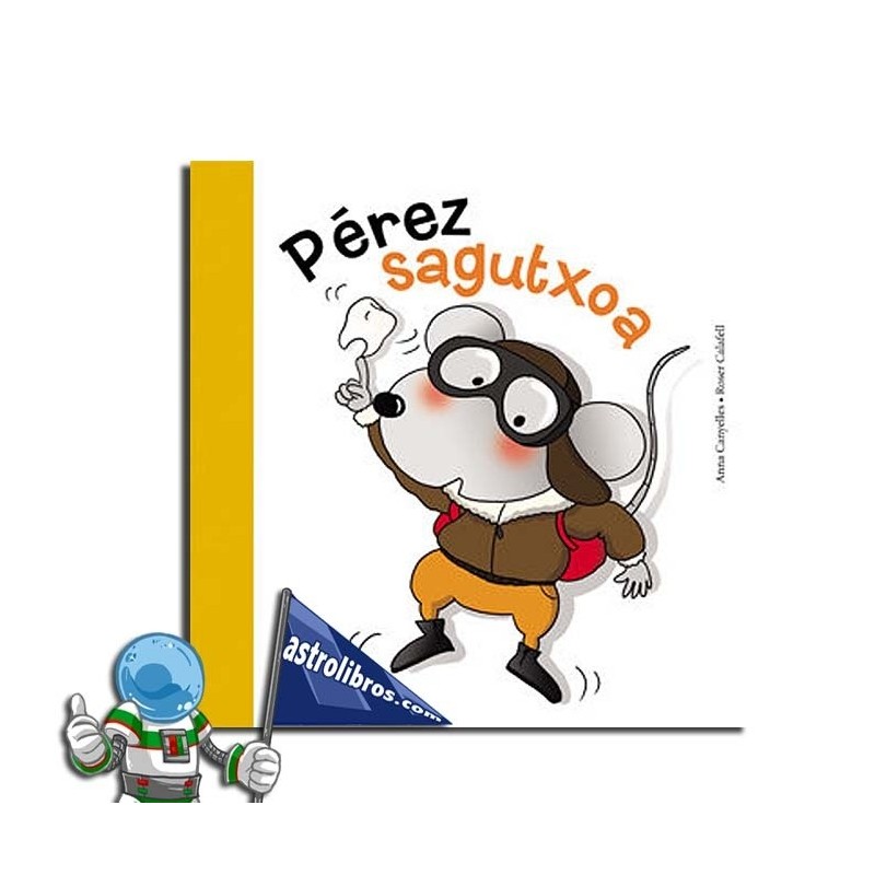 Pérez sagutxoa | Liburua Pérez sagutxoa | Liburua
