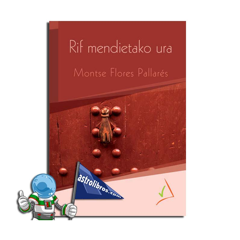 RIF MENDIETAKO URA. IRAKURKETA ERRAZA RIF MENDIETAKO URA. IRAKURKETA ERRAZA