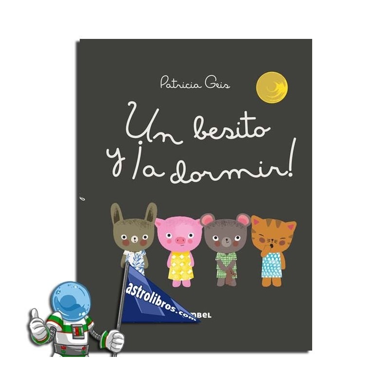 UN BESITO Y ¡A DORMIR! , LOS DUDÚS , LIBRO INTERACTIVO