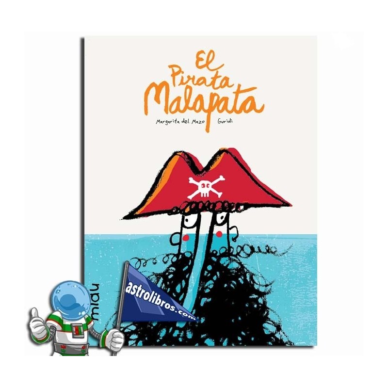 EL PIRATA MALAPATA, ÁLBUM ILUSTRADO EL PIRATA MALAPATA, ÁLBUM ILUSTRADO