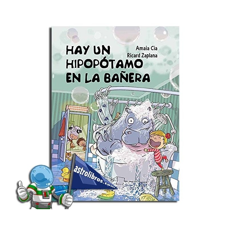 HAY UN HIPOPÓTAMO EN LA BAÑERA , CUENTO ILUSTRADO