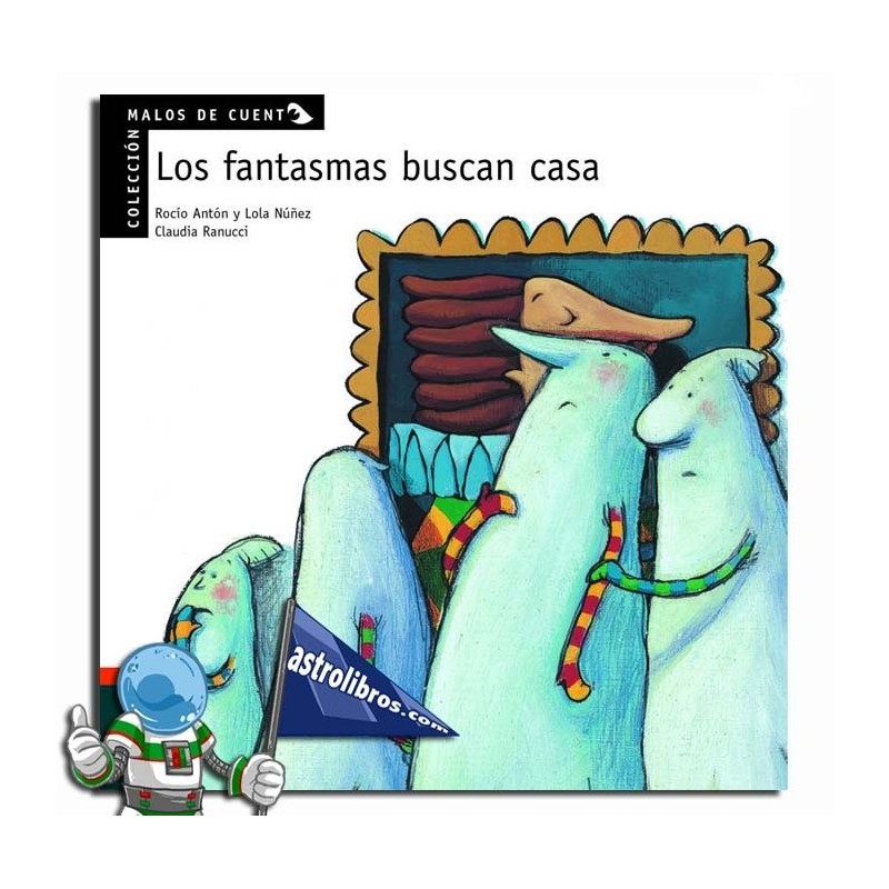 LOS FANTASMAS BUSCAN CASA , MALOS DE CUENTO ,PICTOGRAMAS