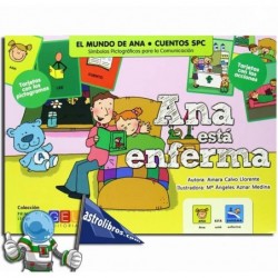 ANA ESTÁ ENFERMA , CUENTOS CON PICTOGRAMAS SPC