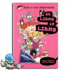 AGUS Y LOS MONSTRUOS 06, DE LIBRO EN LIBRO