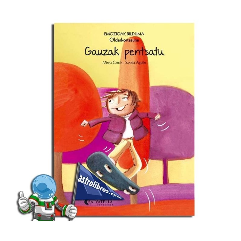 Emozioak 8, Gauzak pentsatu, Oldarkortasuna Emozioak 8, Gauzak pentsatu, Oldarkortasuna