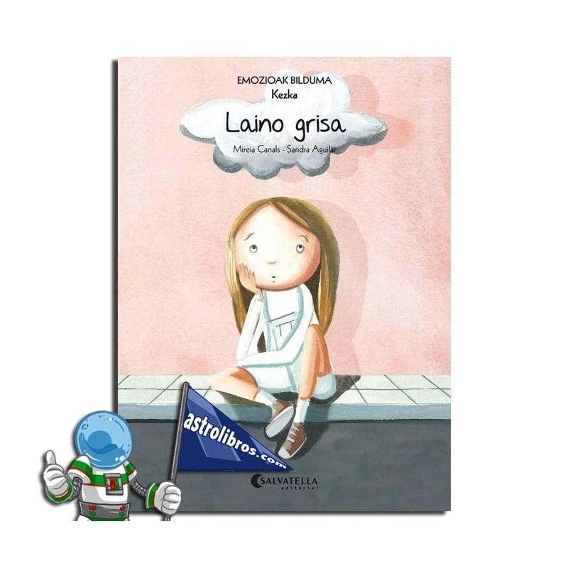 LAINO GRISA , EMOZIOAK 6 , KEZKA