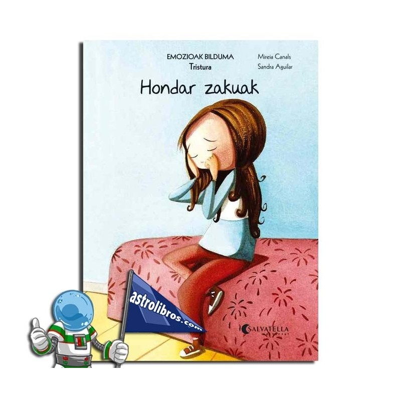 HONDAR ZAKUAK, TRISTURA, EMOZIOAK 4 HONDAR ZAKUAK, TRISTURA, EMOZIOAK 4