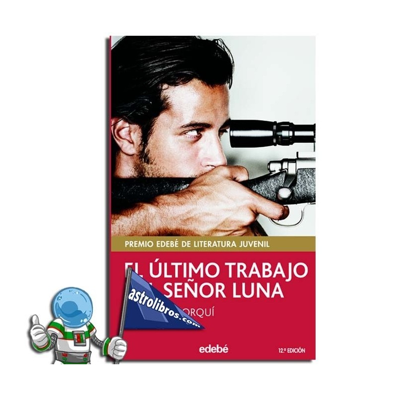 EL ÚLTIMO TRABAJO DEL SEÑOR LUNA EL ÚLTIMO TRABAJO DEL SEÑOR LUNA