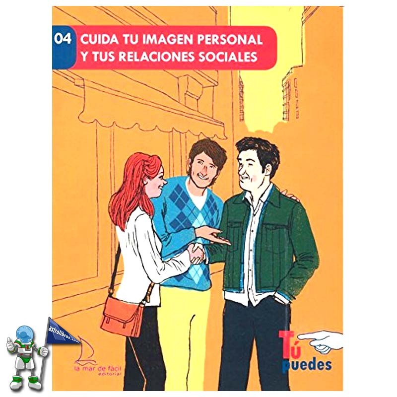 CUIDA TU IMAGEN PERSONAL Y TUS RELACIONES SOCIALES, IRAKURKETA ERRAZA