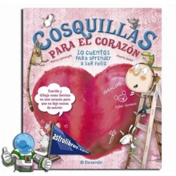 COSQUILLAS PARA EL CORAZÓN , 10 CUENTOS PARA APRENDER A SER FELIZ