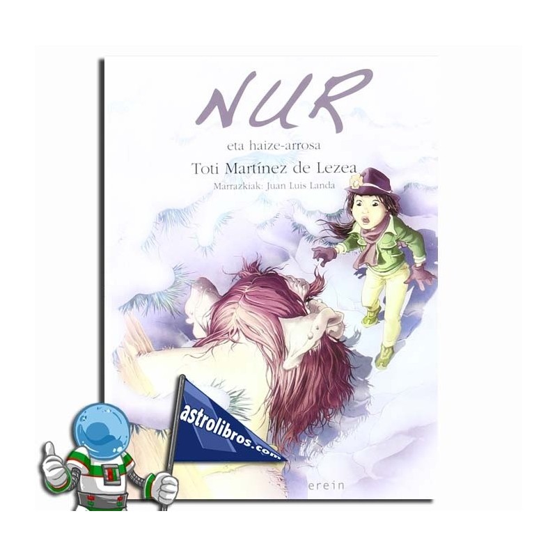 Nur 7, Nur eta haize arrosa Nur 7, Nur eta haize arrosa
