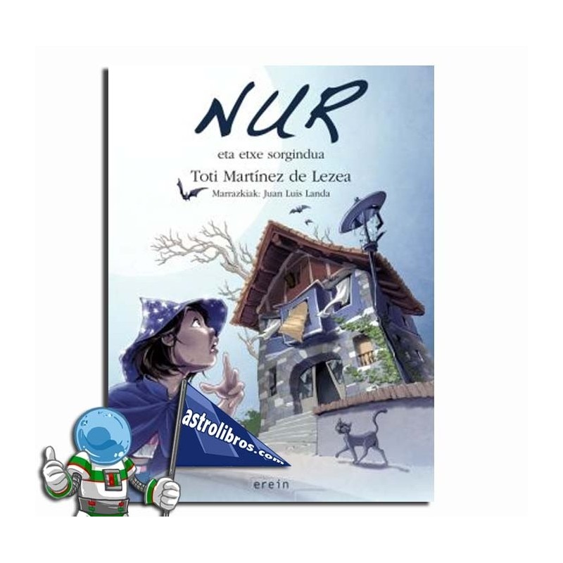 Nur 4 | Nur eta etxe sorgindua Nur 4 | Nur eta etxe sorgindua