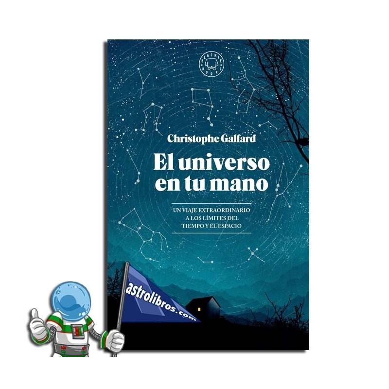 EL UNIVERSO EN TU MANO, EDICIÓN AMPLIADA EL UNIVERSO EN TU MANO, EDICIÓN AMPLIADA