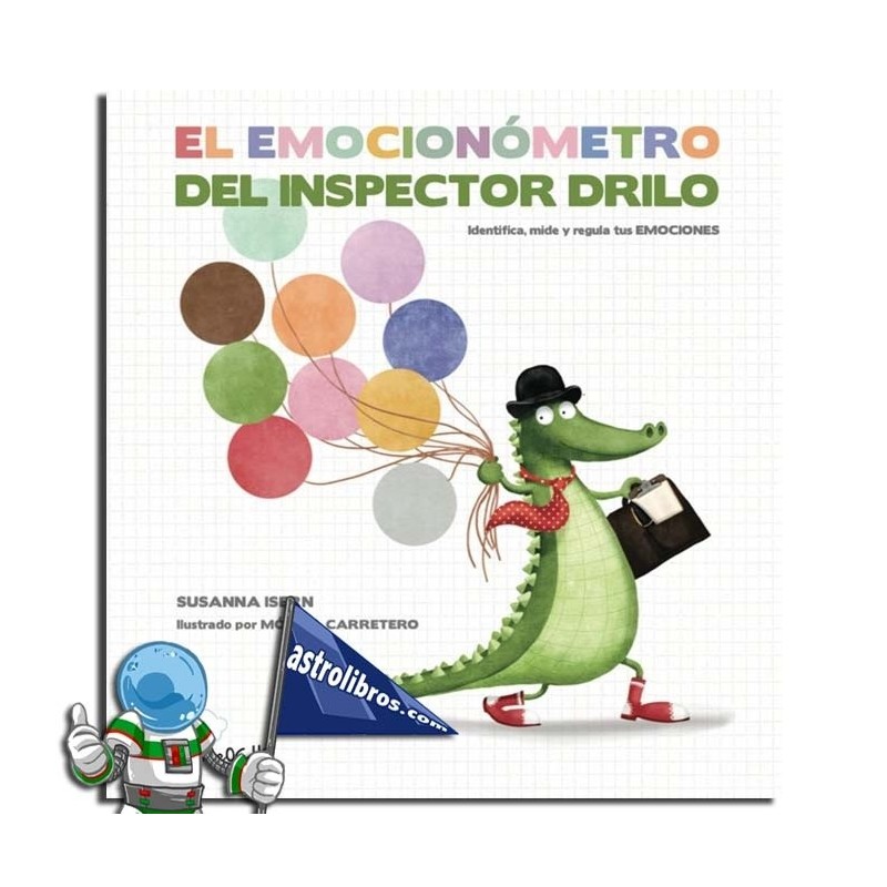 El emocionómetro del Inspector Drilo, Identifica y mide tus emociones El emocionómetro del Inspector Drilo, Identifica y mide tus emociones