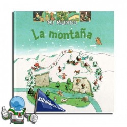 LA MONTAÑA , MI MUNDO