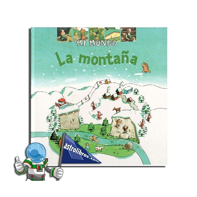 LA MONTAÑA , MI MUNDO