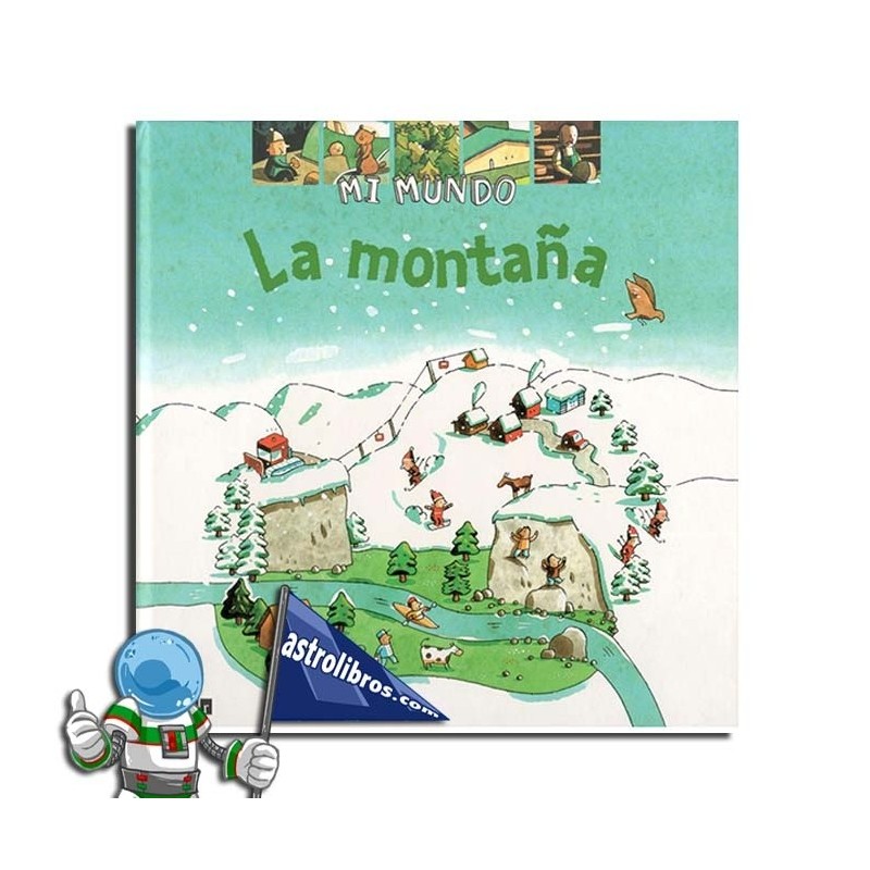 Mi mundo. La montaña Mi mundo. La montaña
