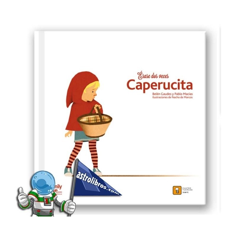Caperucita Roja | Érase dos veces Caperucita Roja | Érase dos veces