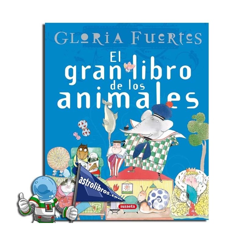EL GRAN LIBRO DE LOS ANIMALES DE GLORIA FUERTES