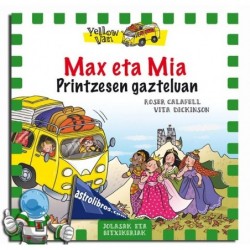 MAX ETA MIA PRINTZESEN GAZTELUAN , YELLOW VAN 8