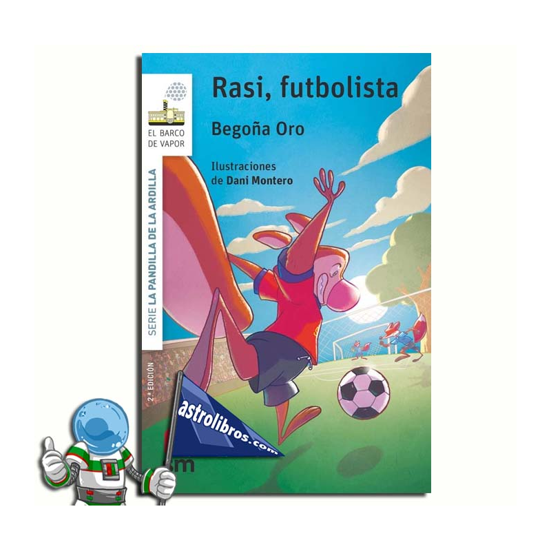 RASI, FUTBOLISTA , LA PANDILLA DE LA ARDILLA 10