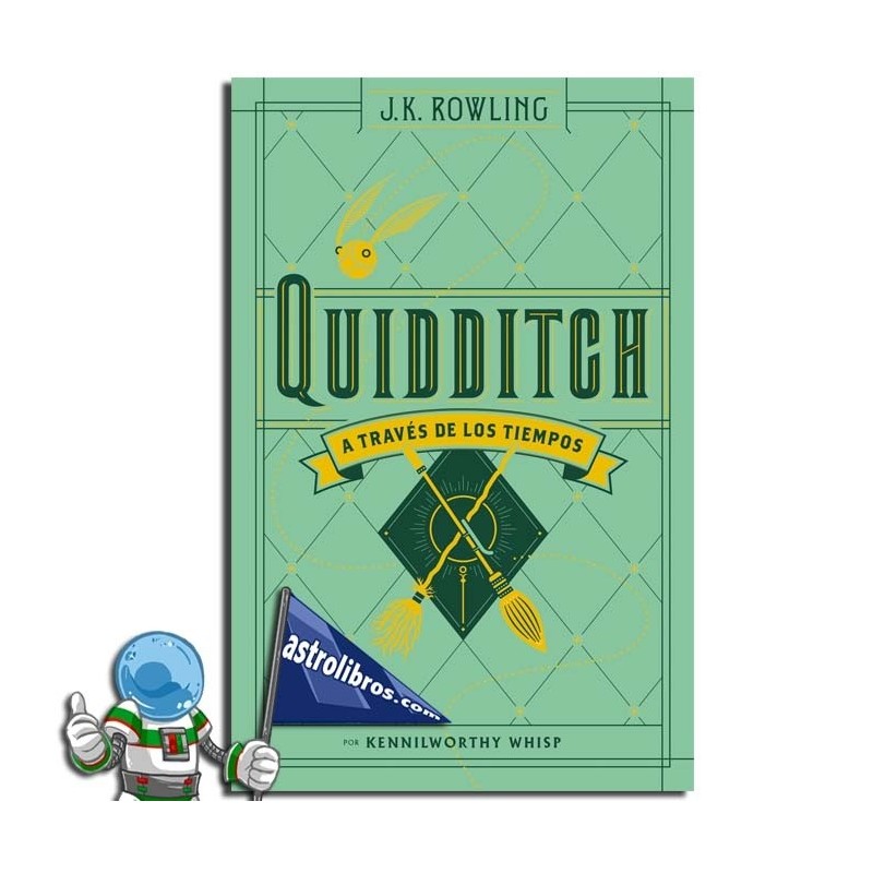 QUIDDITCH A TRAVÉS DE LOS | BIBLIOTECA HOGWARTS