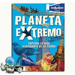 PLANETA EXTREMO | EXPLORA LO MÁS ALUCINANTE DE LA TIERRA