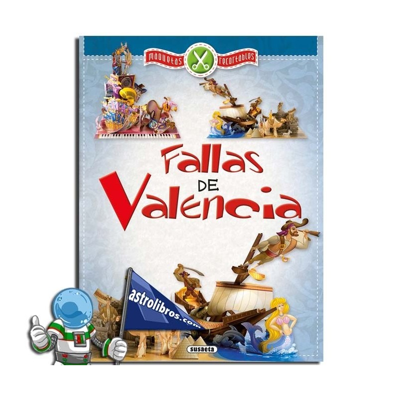 FALLAS DE VALENCIA , MAQUETAS RECORTABLES