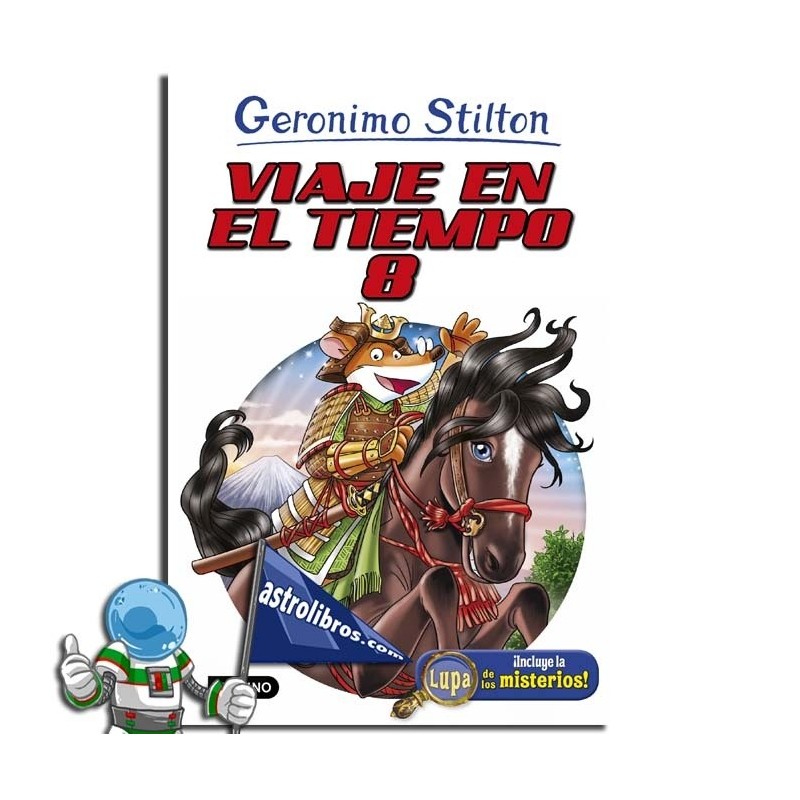 GERONIMO STILTON , VIAJE EN EL TIEMPO 8