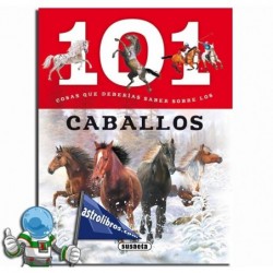 CABALLOS , 101 COSAS QUE DEBERÍAS SABER