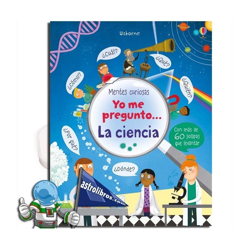 LA CIENCIA , YO ME PREGUNTO , MENTES CURIOSAS