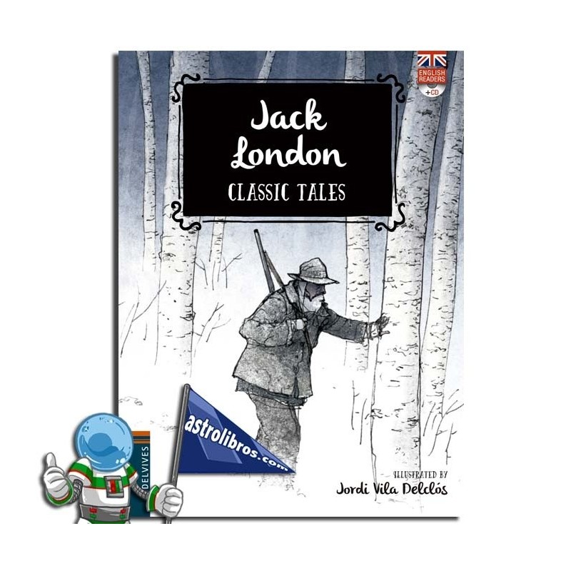 JACK LONDON , CLASSIC TALES 4