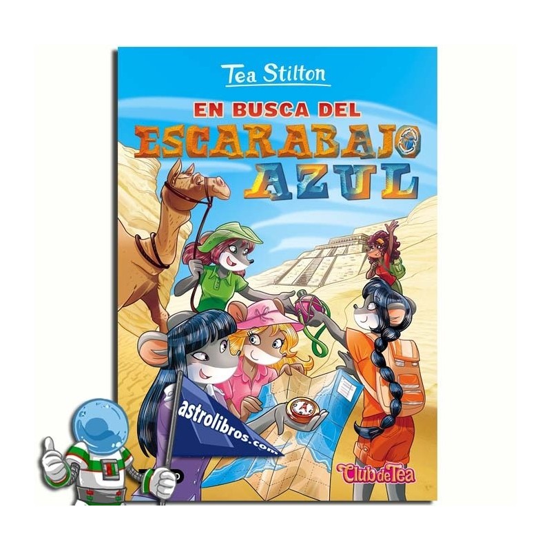 TEA STILTON 11, EN BUSCA DEL ESCARABAJO AZUL TEA STILTON 11, EN BUSCA DEL ESCARABAJO AZUL