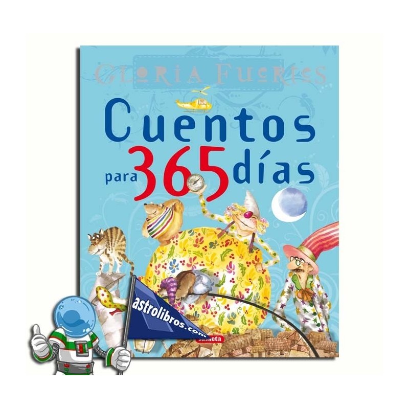 CUENTOS PARA 365 DÍAS | GLORIA FUERTES CUENTOS PARA 365 DÍAS | GLORIA FUERTES