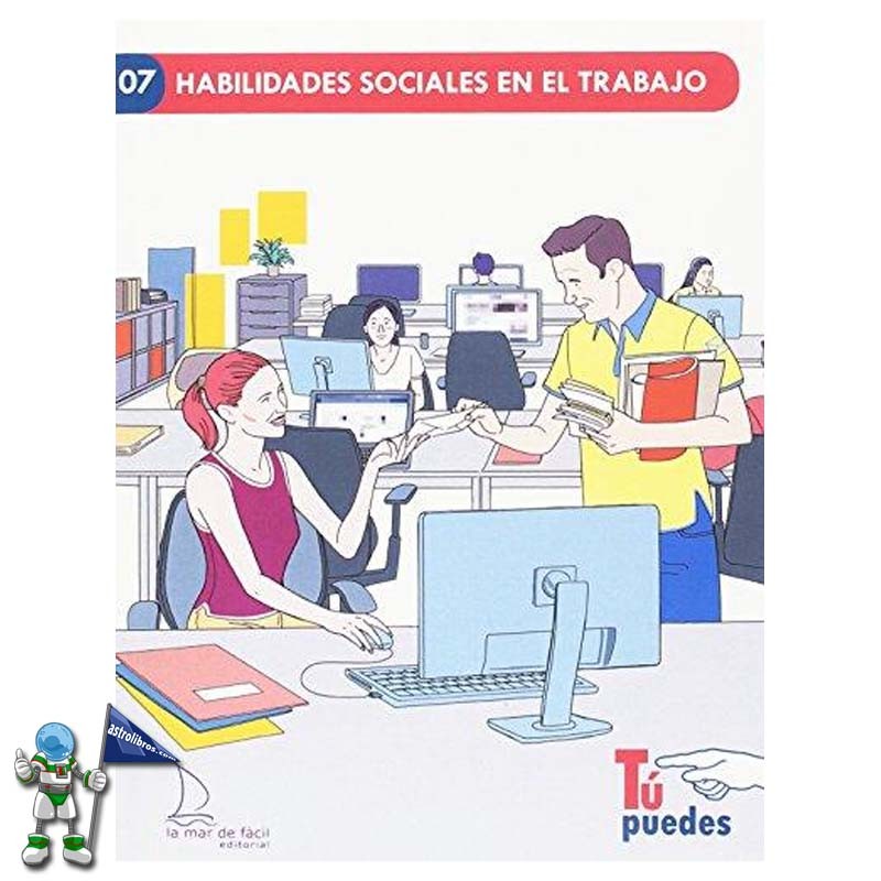 HABILIDADES SOCIALES EN EL TRABAJO , LECTURA FÁCIL