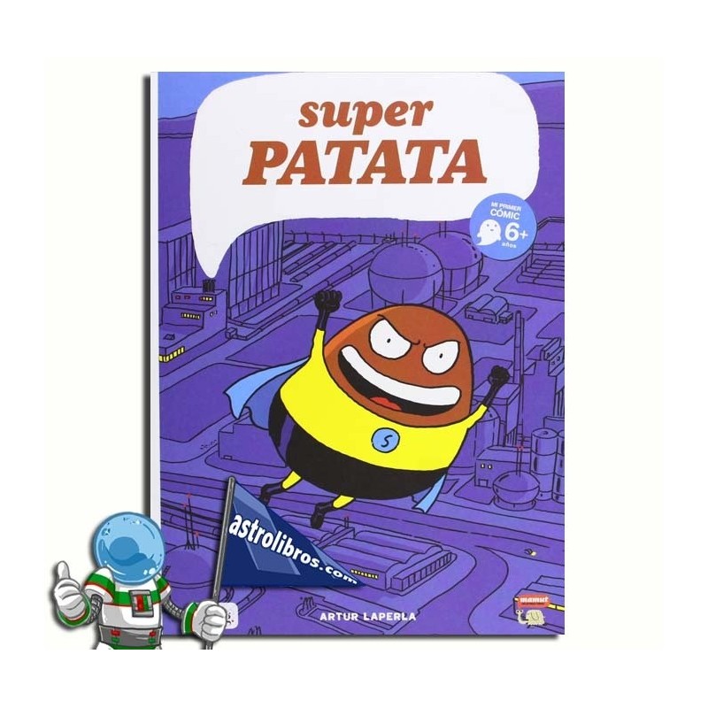 SUPERPATATA 1 , CÓMIC A PARTIR DE 6 AÑOS