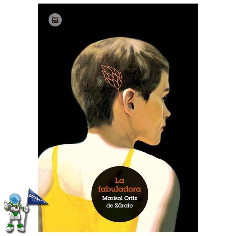 LA FABULADORA | GAZTE LITERATURA LA FABULADORA | GAZTE LITERATURA