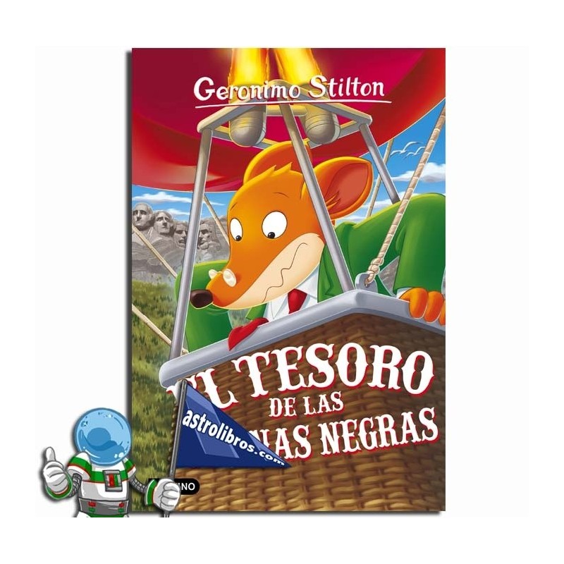 EL TESORO DE LAS COLINAS NEGRAS , GERONIMO STILTON 56