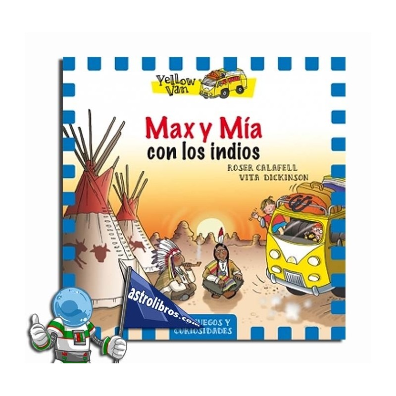 Max y Mía con los indios, Yellow van 10