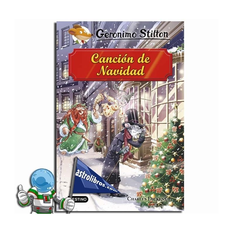 CANCIÓN DE NAVIDAD , GRANDES HISTORIAS , GERONIMO STILTON