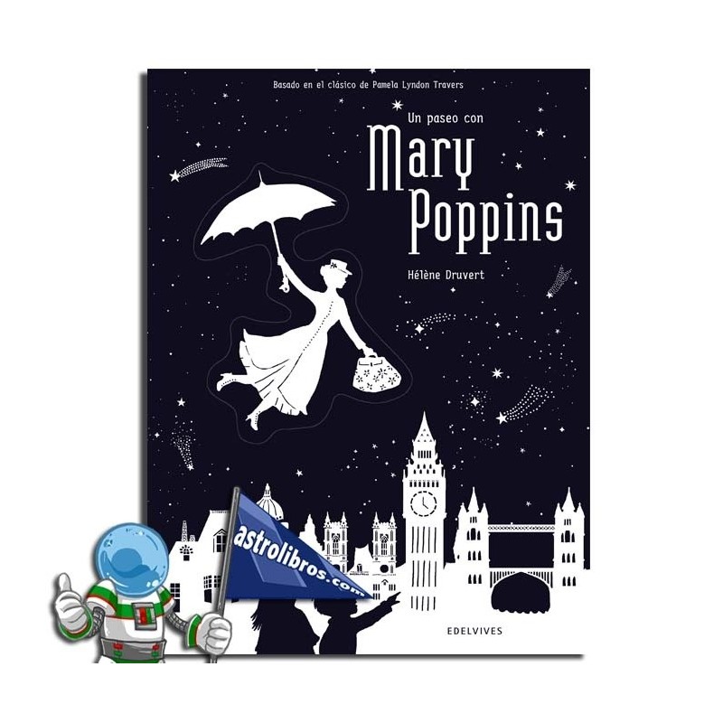 UN PASEO CON MARY POPPINS , LIBRO CON TROQUELADOS