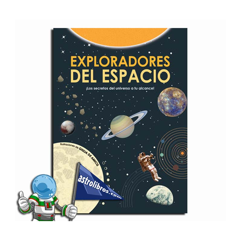 Hazme pared Inactividad Comprar el libro EXPLORADORES DEL ESPACIO , ASTRONOMÍA PARA NIÑOS |...
