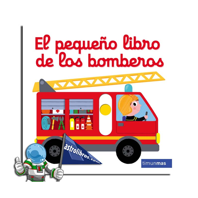 EL PEQUEÑO LIBRO DE LOS BOMBEROS EL PEQUEÑO LIBRO DE LOS BOMBEROS
