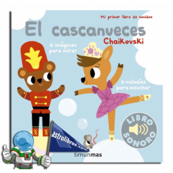 EL CASCANUECES | MI PRIMER LIBRO DE SONIDOS