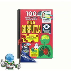 GIZA GORPUTZA 100 KONTU ONDO EZAGUTZEKO GIZA GORPUTZA 100 KONTU ONDO EZAGUTZEKO