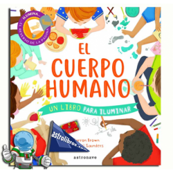 EL CUERPO HUMANO, UN LIBRO PARA ILUMINAR