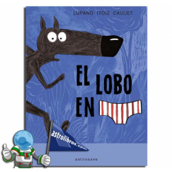 EL LOBO EN CALZONCILLOS